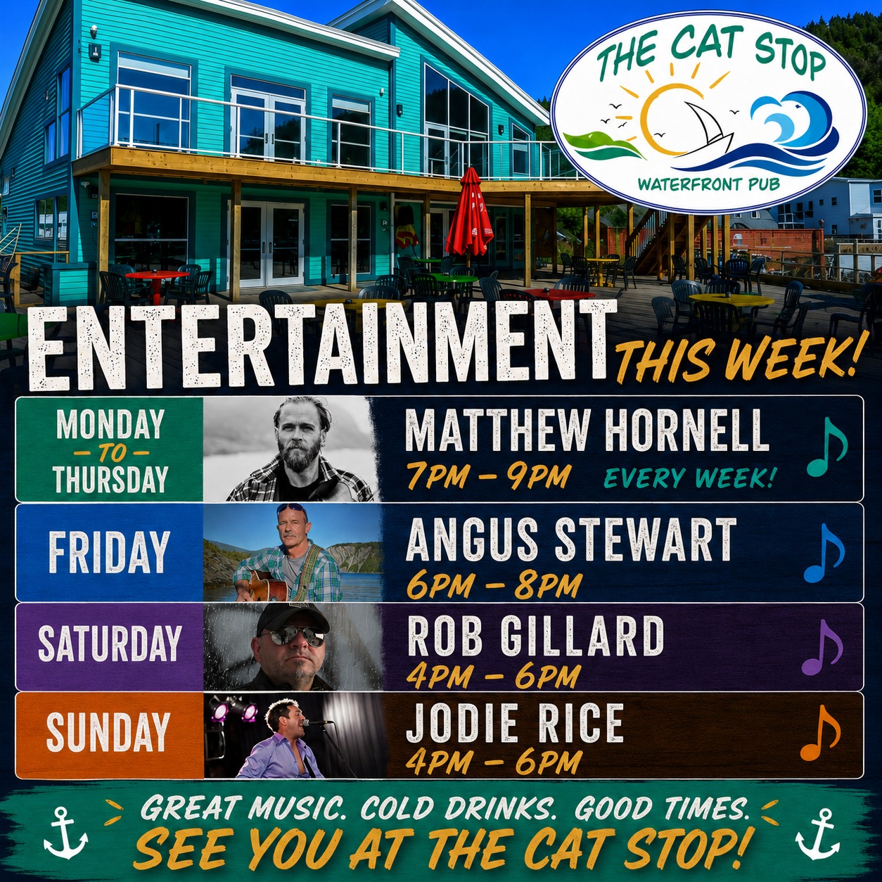 🎶 LIVE ENTERTAINMENT THIS WEEK AT THE CAT STOP! 🎶

There’s plenty of great live music happening on the waterfront this week! 🌊🍻

🎻 MONDAY–THURSDAY
Matthew Hornell | 7 PM–9 PM

🎸 FRIDAY
Angus Stewart | 6 PM–8 PM

🎤 SATURDAY
Rob Gillard | 4 PM–6 PM

🎶 SUNDAY
Jodie Rice | 4 PM–6 PM

Grab a drink, find a spot on the waterfront, and enjoy some fantastic local live music! ☀️🎵

Great music. Cold drinks. Good times.
See you at The Cat Stop Waterfront Pub! ⚓🍻

#TheCatStop #WaterfrontPub #LiveMusic #GrosMorne #NorrisPoint #Newfoundland #ExploreNL