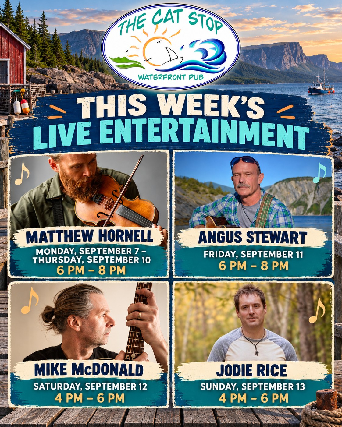 🎶 Better late than never! 🎶

Our apologies—this week’s entertainment schedule should have been posted on Monday, but we couldn’t let the rest of this fantastic lineup pass by without sharing it! 🤩

🎻 Matthew Hornell
Monday, September 7–Thursday, September 10
6 p.m.–8 p.m.

🎸 Angus Stewart
Friday, September 11
6 p.m.–8 p.m.

🎤 Mike McDonald
Saturday, September 12
4 p.m.–6 p.m.

🎶 Jodie Rice
Sunday, September 13
4 p.m.–6 p.m.

Join us at The Cat Stop Waterfront Pub for great live music, delicious food and beautiful waterfront views! Grab your friends and come enjoy the fun—we can’t wait to see you! 🌊🎵
