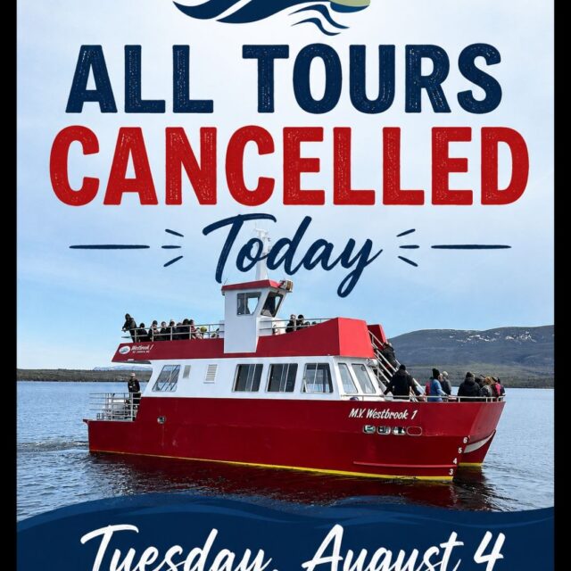 ⚠️ Tour Cancellation Notice – Tuesday, August 4 ⚠️

Due to strong winds, all Western Brook Pond Boat Tours have been cancelled today (Tuesday, August 4).

The safety of our passengers and crew is always our top priority, and current conditions make it unsafe to operate.

We sincerely apologize for the inconvenience and appreciate your understanding. If you have a reservation for today, our team will be in touch regarding your booking.

Thank you for your patience, and we look forward to welcoming you aboard on another day.

– The BonTours Team
